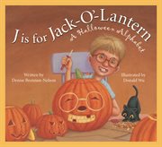 J is for jack-o-lantern a Halloween alphabet cover image