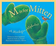 M is for mitten a Michigan alphabet book cover image