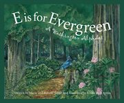 E is for evergreen a Washington alphabet cover image