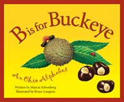 B is for Buckeye an Ohio alphabet cover image