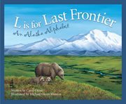 L is for last frontier an Alaska alphabet cover image