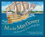 M is for Mayflower a Massachusetts alphabet cover image