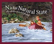 N is for natural state an Arkansas alphabet cover image