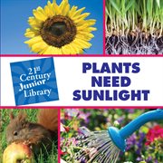 Plants need sunlight cover image