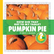 How did that get to my table? Pumpkin pie cover image