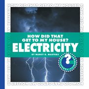 How did that get to my house? Electricity cover image