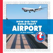 How did they build that? Airport cover image