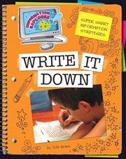 Super Smart Information Strategies. Write it down cover image