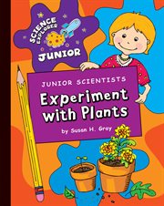 Junior scientists. Experiment with plants cover image