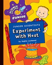 Junior scientists. Experiment with heat cover image
