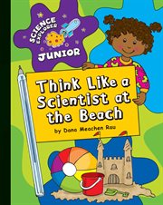 Think like a scientist at the beach cover image