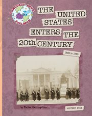 The United States enters the 20th century 1890-1930 cover image