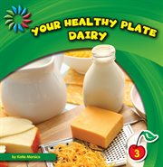 Your healthy plate. Dairy cover image