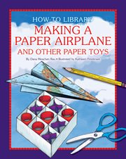 Making a paper airplane and other paper toys cover image