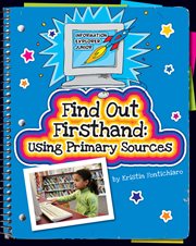 Find out firsthand using primary sources cover image