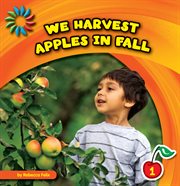 We harvest apples in fall cover image