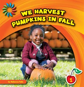 Cover image for We Harvest Pumpkins in Fall