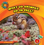 What do animals do in fall? cover image