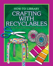 Crafting with recyclables cover image