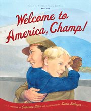 Welcome to America, Champ! cover image