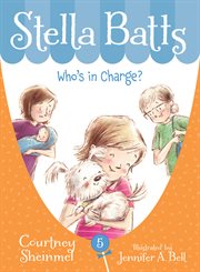 Stella Batts who's in charge? cover image