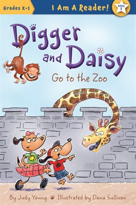 Cover image for Digger and Daisy Go to the Zoo