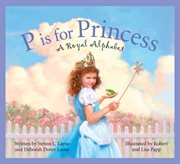 P is for Princess a Royal Alphabet cover image
