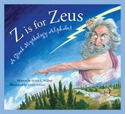 Z is for Zeus A Greek Mythology Alphabet cover image