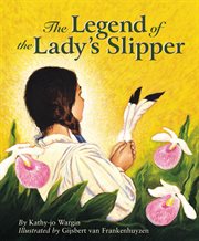 The legend of the lady's slipper cover image