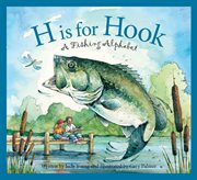 H is for hook a fishing alphabet cover image