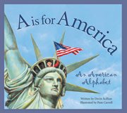 A is for America : an American alphabet cover image