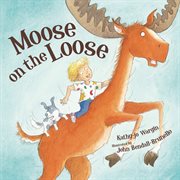 Moose on the loose cover image