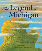The legend of Michigan cover image