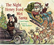 The night Henry Ford met Santa cover image