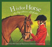 H is for horse an equestrian alphabet cover image
