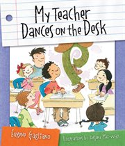 My teacher dances on the desk cover image