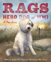 Rags: hero dog of WWI : a true story cover image