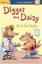 Digger and Daisy go to the doctor cover image