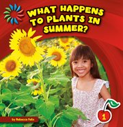 What happens to plants in summer? cover image
