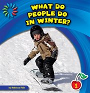 What do people do in winter? cover image
