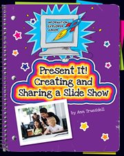 Present it! creating and sharing a slideshow cover image