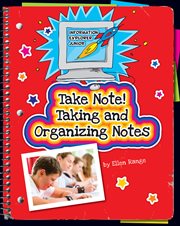 Take note! Taking and organizing notes cover image