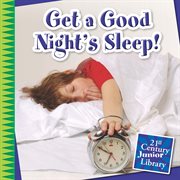 Get a good night's sleep! cover image