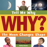 The moon changes shape cover image