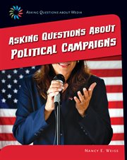 Asking questions about political campaigns cover image