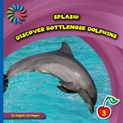 Discover bottlenose dolphins cover image