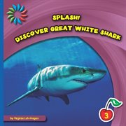 Discover great white sharks cover image