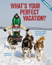 What's Your Perfect Vacation? cover image
