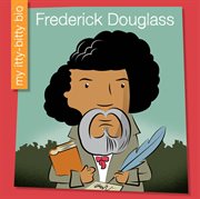 Frederick Douglass / by Emma E. Haldy ; illustrated by Jeff Bane cover image