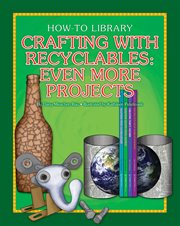 Crafting with recyclables: even more projects cover image